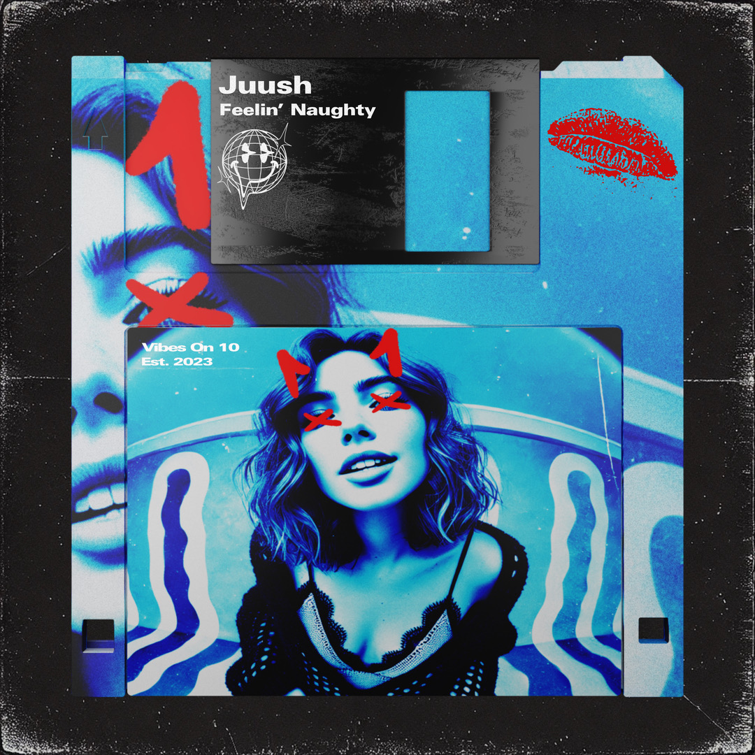 Juush - "Feelin' Naughty" Cover Art