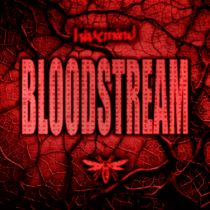 HIVEMIND "Bloodstream" Cover Artwork by Kayzo x Space Laces x MUST DIE!