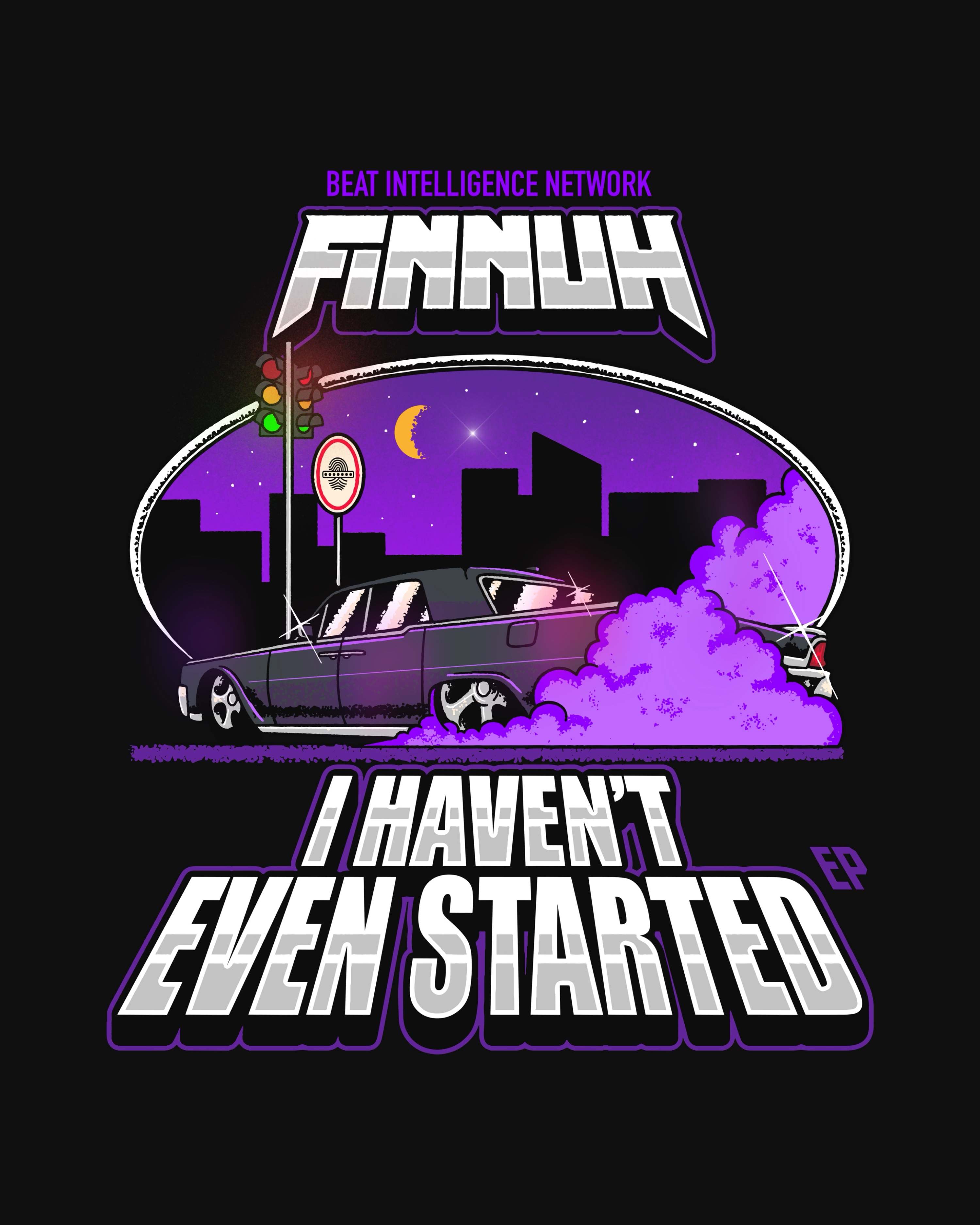 I HAVEN'T EVEN STARTED YET EP Cover Art Finnuh