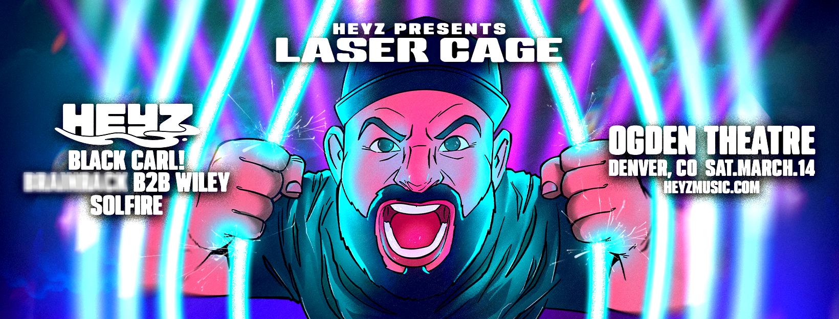 HEYZ presents Laser Cage in Denver Coloradp