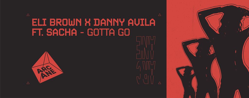 Eli Brown, Danny Avila & SACHA Gotta Go Single Artwork Banner