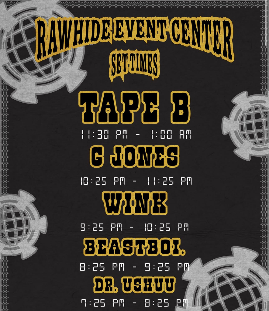 Tape B Rawhide Set Times
